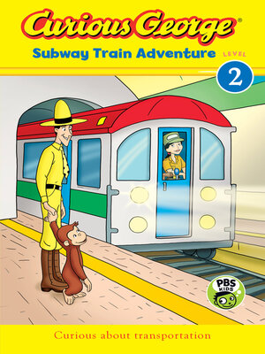cover image of Curious George Subway Train Adventure